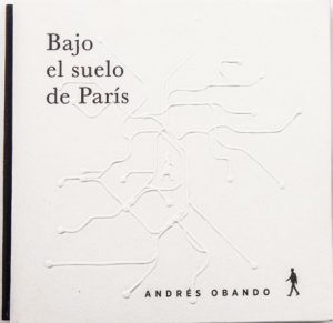 Bajo el Suelo de París- Andres Obando